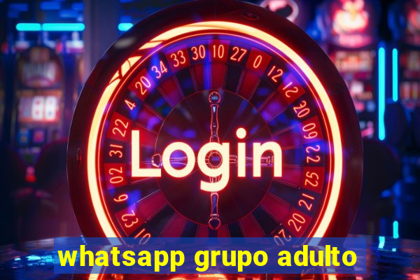 whatsapp grupo adulto